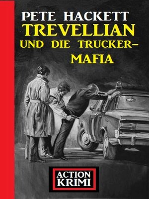 cover image of Trevellian und die Trucker-Mafia
